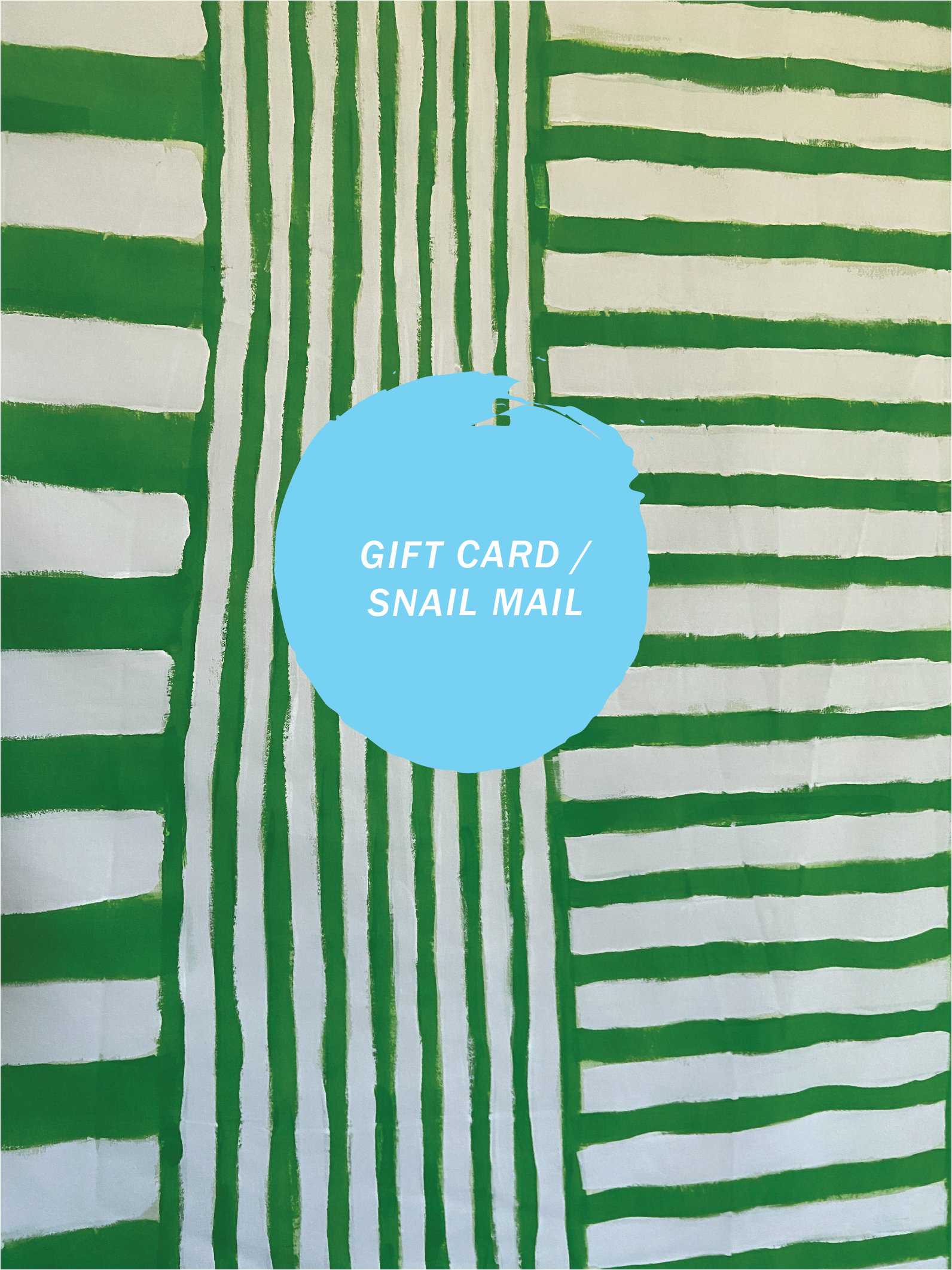 GIFT CARD / SNAIL MAIL